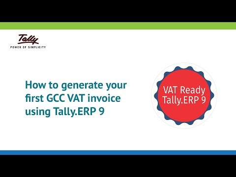 Generate Your First GCC VAT Invoice Using Tally.ERP 9