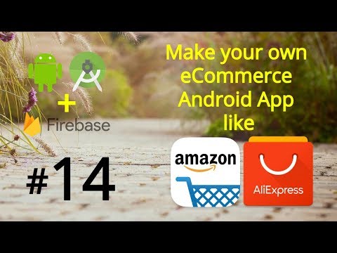 Make an Android App like Amazon AliExpress eCommerce Android App Project Tutorial
