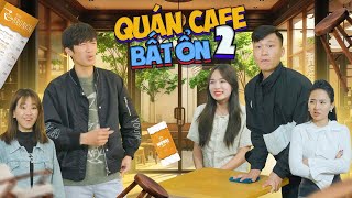 QUÁN CAFE BẤT ỔN 2 | Đại Học Du Ký - Phần 100 | Phim Ngắn Siêu Hài Hước Gãy TV
