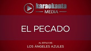 Karaokanta - Los Ángeles Azules - El pecado