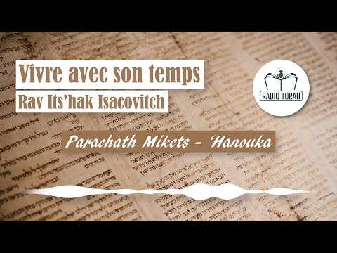 Vivre avec son temps | Mikets 5782 - 'Hanouka