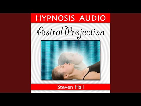 Astral Projection (Hypnosis Audio)
