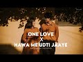 One Love X Hawa Mein Udti Jaaye Full Version Instagram Trending Itx Lofi