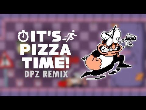 Pizza Tower - It's Pizza Time! (DPZ REMIX)