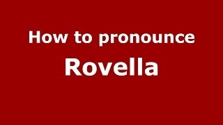 How to pronounce Rovella