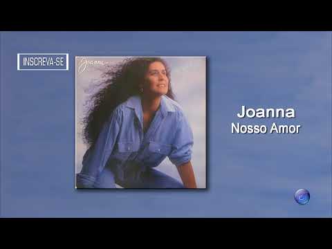 JOANNA | NOSSO AMOR