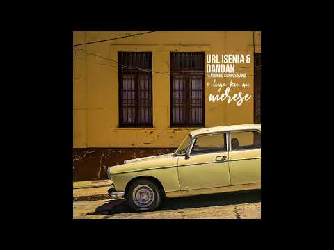 Url Isenia, Dandan, Sonnos - E Luga Ku Mi Merese (Official Audio)