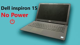 Dell inspiron 15 no power || Dell laptop power won