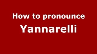 How to pronounce Yannarelli