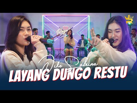 DIKE SABRINA - LAYANG DUNGO RESTU (LDR) [Official Live Music ]