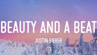Justin Bieber - Beauty And A Beat (Lyrics)