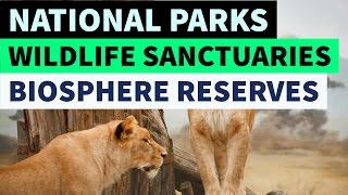 National parks, wildlife sanctuaries & Biosphere reserves of india - Static GK