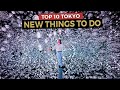 Top 10 NEW Things To Do In Tokyo In 2025 Japan Travel Guide Watch Before You Go