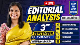 The Hindu Editorial Analysis | 03 Sep 2026 | Nimisha Bansal | Vocab, Grammar, Reading + Skimming