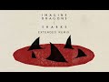 Imagine Dragons - Sharks [Extended Remix]