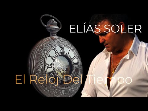 ELIAS SOLER, "EL RELOJ DEL TIEMPO"
