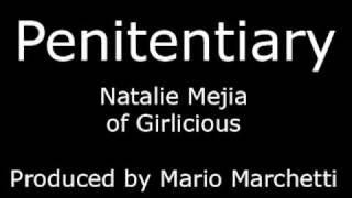 Penitentiary - Natalie Mejia (Girlicious) - Produced by Mario Marchetti