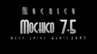 Mochico - Mochico 7.5 (Deep Swing Remix 2003)