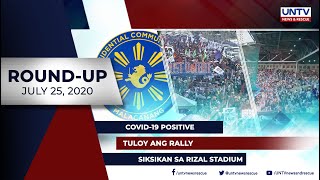 UNTV NEWS ROUNDUP: Mga balitang dapat mong malaman (July 25, 2020)