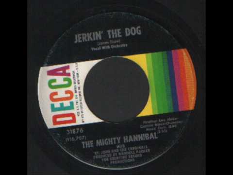 The Mighty Hannibal - Jerkin the dog - Decca Records