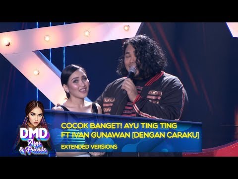 COCOK BANGET! Ayu Ting Ting Ft Ivan Gunawan [DENGAN CARAKU] Part 4 - DMD Ayu And Friends (17/12)