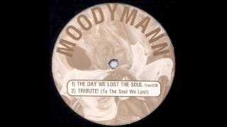 Moodymann (Tribute ToThe Soul We Lost) 1995