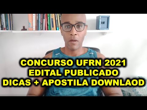 Concurso UFRN 2021 EDITAL PUBLICADO NÍVEL MÉDIO E SUPERIOR GANHOS DE MAIS DE 4 MIL PROVA JULHO 2021