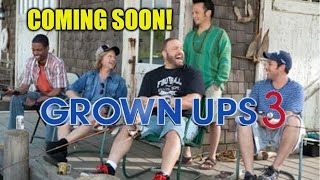 Grown Ups 3 Just Confirmed!!! 😲😲😲
