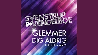 Glemmer Dig Aldrig