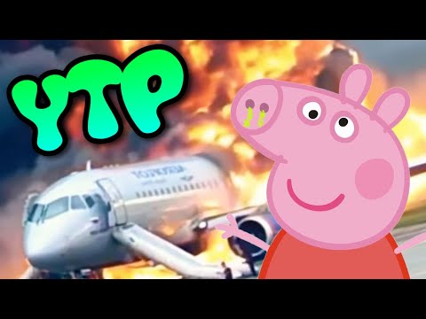 YTP - Peppa Crashes a Plane
