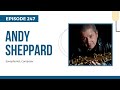Saxophonist Andy Sheppard; Pushing Sonic Boundaries, Ep. 247