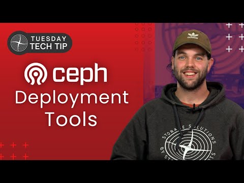 Tuesday Tech Tip - Ceph Deployment Tools