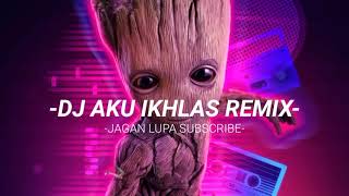 Download lagu DJ AKU IKHLAS REMIX mp3 Download lagu DJ AKU IKHLAS REMIX mp3