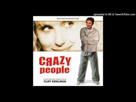 Crazy People - Main Title / Madison Avenue - Cliff Eidelman