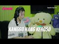 Kanggo Hang Keroso Ardelia Yolandasari Karaoke