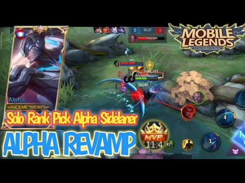 Solo Rank Pick Alpha Revamp Sidelaner | Gameplay Alpha Revamped Mobile Legends Bang Bang 2021 !!!