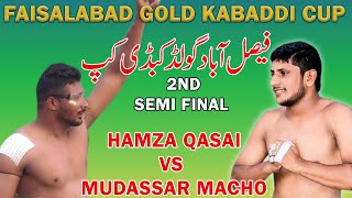 Hamza Qasai vs Mudassar Macho  2nd Semi Final Fais