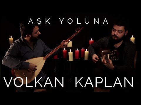 Volkan Kaplan / Aşk Yoluna (Bize Kalan Miras © 2018 Volkan Kaplan Production)