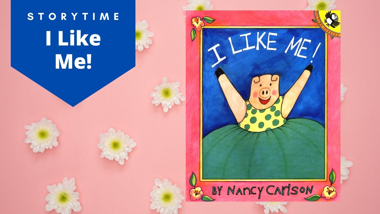 I Like Me! Storytime | Children's Read Aloud Picture Book