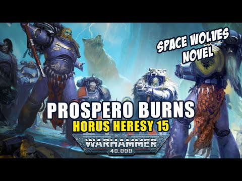 Prospero Burns | Horus Heresy 15 | Space Wolves | Warhammer 40K