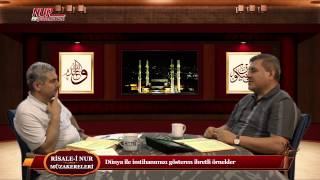 Risale-i Nur Müzakereleri - Dünya ile imtihanımızı gösteren ibretli örnekler