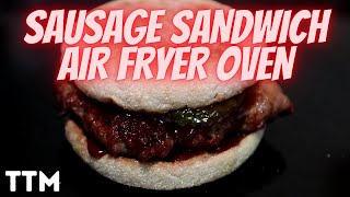 How to Make a Sausage Sandwich in the Air Fryer Oven