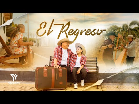 EL REGRESO - YAGUAZO