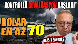 Dolar En Az 70 | Kontrollü Devalüasyon Başladı | Prof. Dr. Tahsin Bakırtaş Anlat