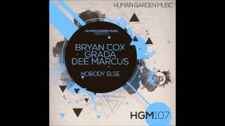 Bryan Cox, Grada, Dee Marcus - Nobody Else (Original Mix)
