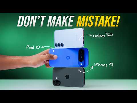 iPhone 17 vs Samsung S25 vs Pixel 10: No More Confusion!