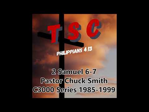003 2 Samuel 6-7 | Pastor Chuck Smith | 1985-1999 C3000 Series