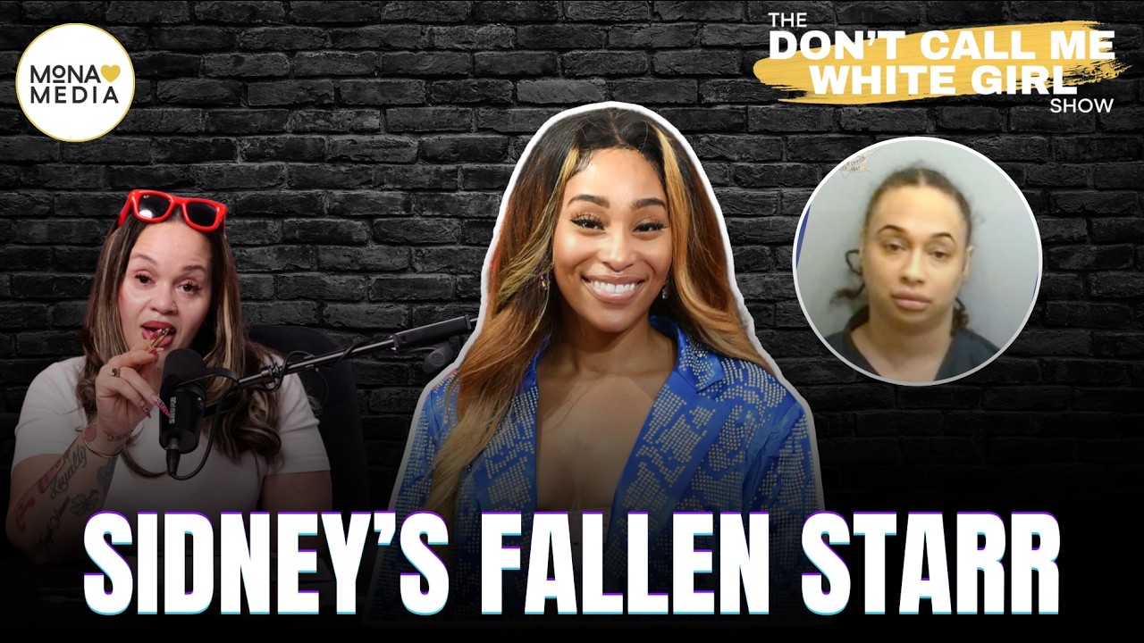 Don't Call Me White Girl Breaks Down The Sidney Starr Arrest