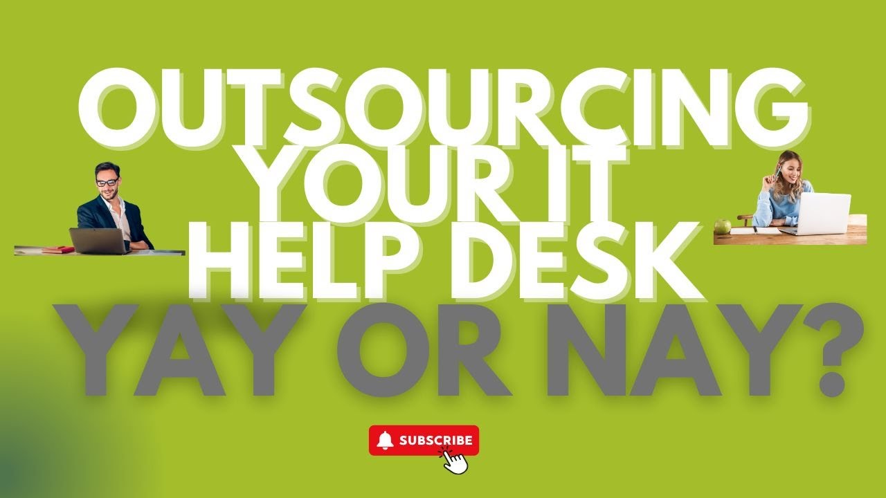 In-House vs. Outsourced IT Help Desk – What's Best for Your Business?