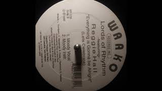 Lords Of Rhythm Everything Is Gonna Be Alright (Let's Celebrate) (Moody Vocal)